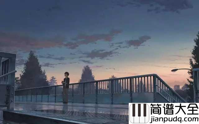 前前前世钢琴谱_RADWIMPS_(ラッドウィンプス)_在这么大的世界里，能够遇见你竟然要如此用力