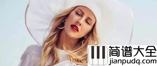 Love_Me_Like_You_Do钢琴谱_Ellie_Goulding_五十度灰主题曲