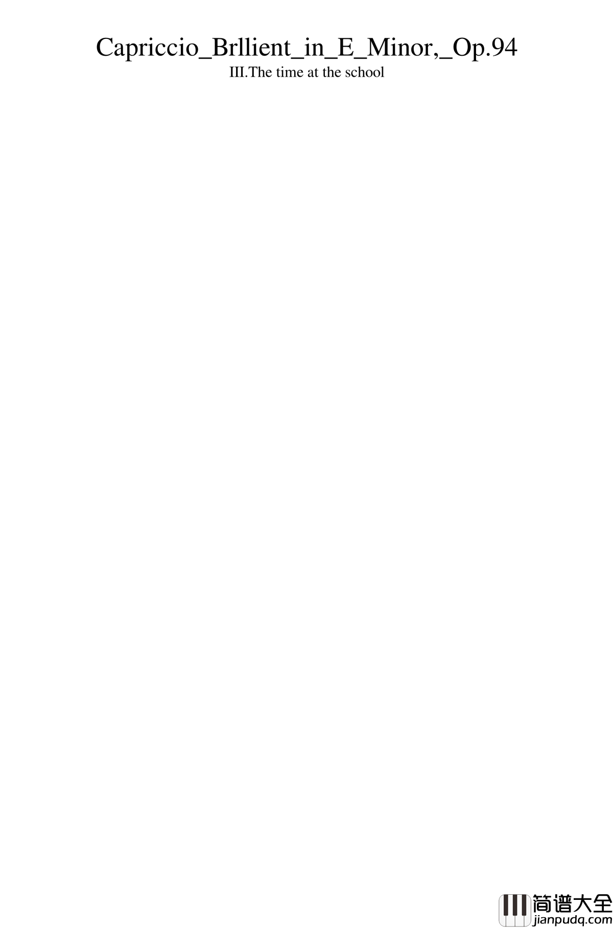 Capriccio_Brilliant_in_E_Minor,_Op.94钢琴谱__III.The_time_at_the_school_一个球