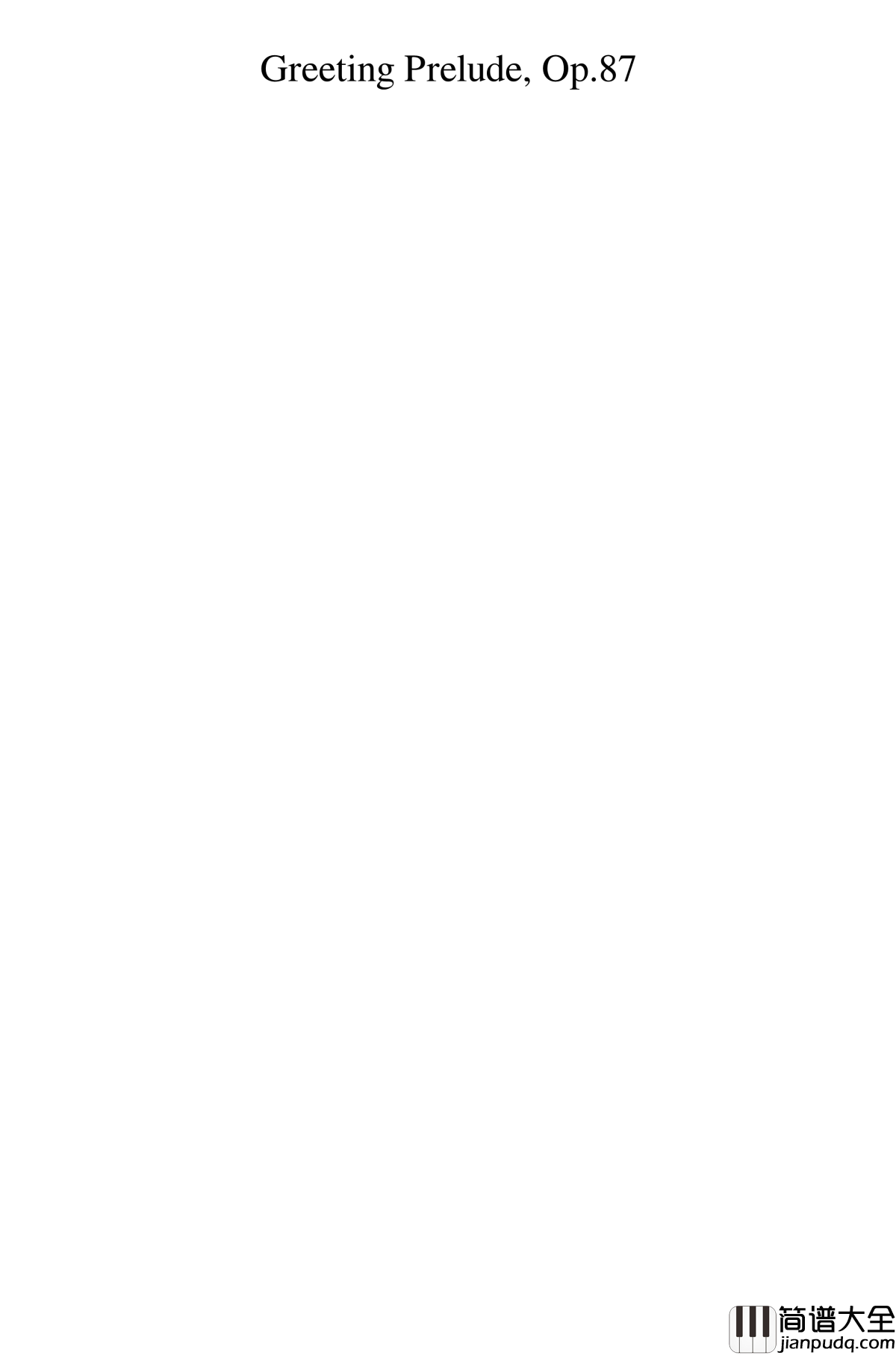 Greeting_Prelude,_Op.87钢琴谱_一个球