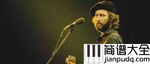 wonderful_tonight吉他谱_Eric_Clapton_愿有一天,有你,有我,有这首歌