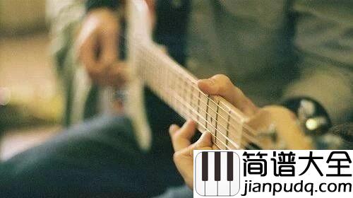 你最珍贵吉他谱_郝浩涵_你最珍贵，我愿意这条路相守相随