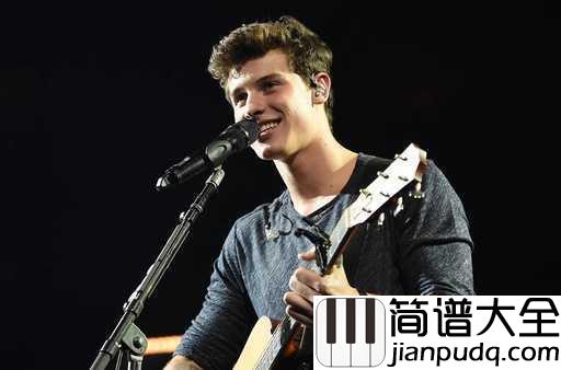 Never_Be_Alone吉他谱_Shawn_Mendes_陪伴是最长情的告白