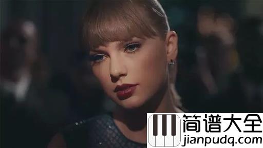 Getaway_Car吉他谱_Taylor_Swif_若隐若现,若即若离