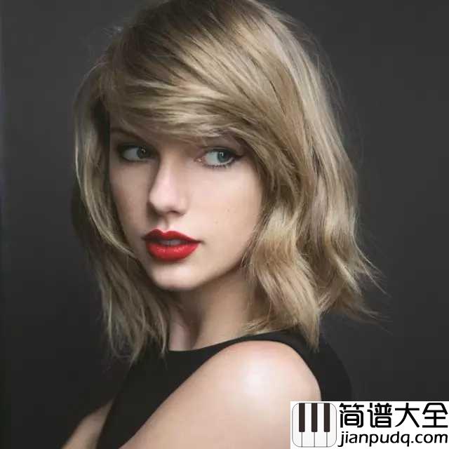 Safe_and_Sound简谱__Taylor_Swift__饥饿游戏的宣传曲,黎明就要来到,你我会安然无恙
