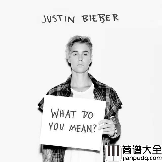 Love_Yourself简谱__Justin_Bieber__说分手也得好好爱自己