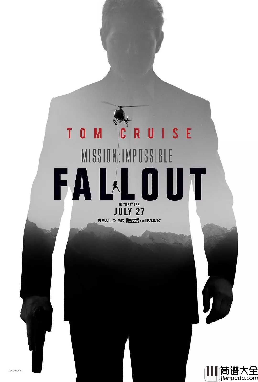 Mission:_Impossible_Theme简谱_碟中谍6即将上映，导火线主题曲继续引吭高歌