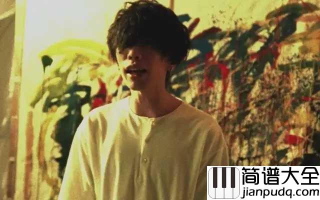 LOSER简谱__米津玄师_一个孤独的音乐患者，是天才也是疯子