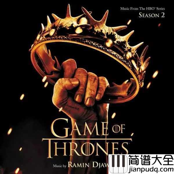 Game_Of_Thrones（权力的游戏）简谱__Ramin_Djawadi__史诗级音乐，燃到炸裂