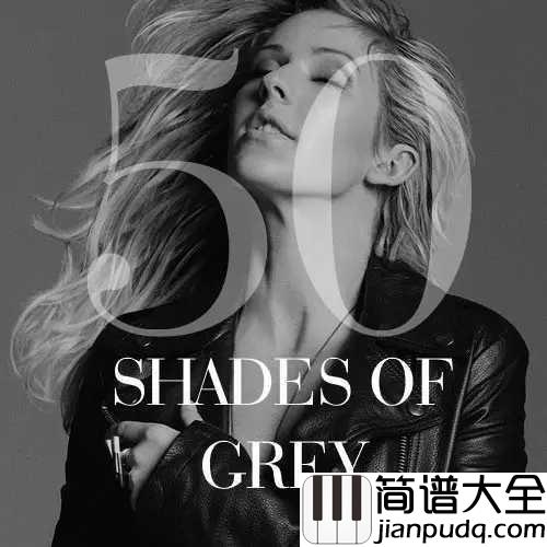 Love_Me_Like_You_Do简谱__五十度灰主题曲，一首R级片的插曲让我听出了运动会闭幕式的感觉