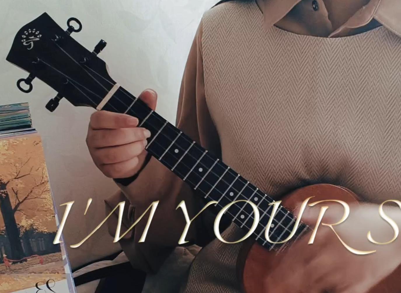 I'm_yours尤克里里谱_尤克里里弹唱教学_吉他谱_钢琴谱_简谱